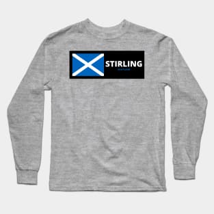 Stirling City with Scottish Flag Long Sleeve T-Shirt